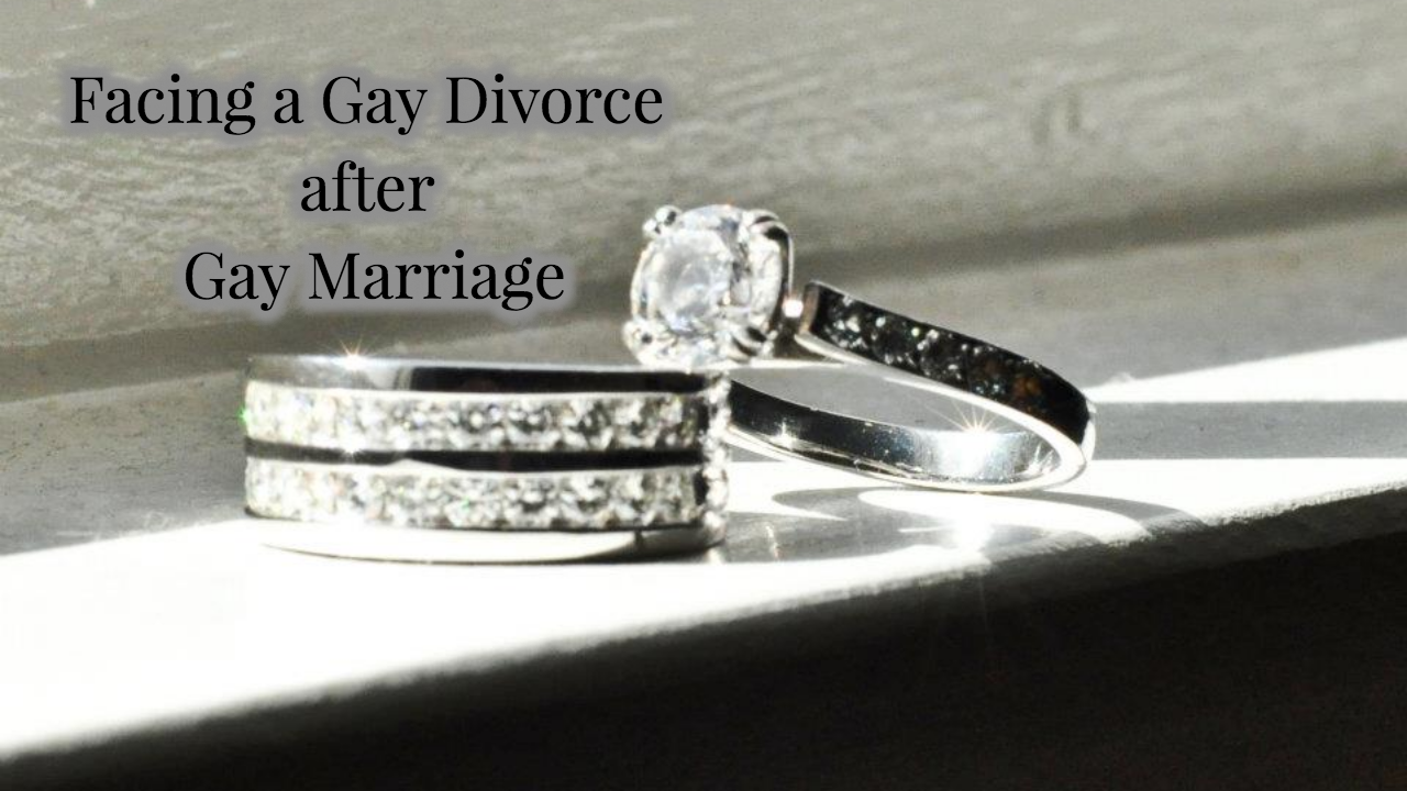 Love Wins? Facing a Gay Divorce after Gay Marriage